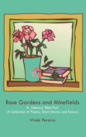 Rose Gardens And Minefields